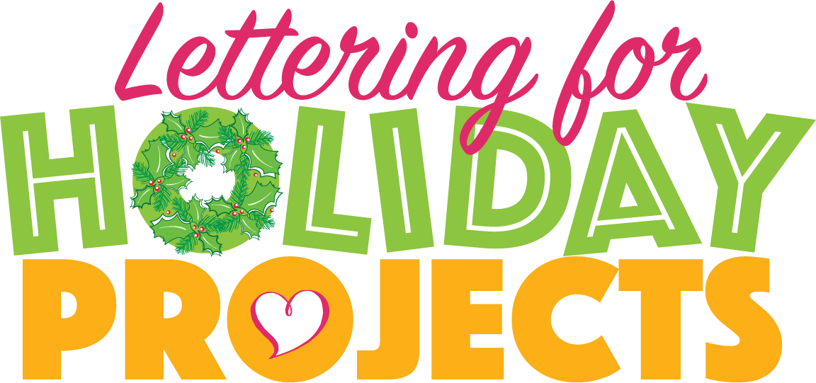Lettering for Holiday Projects