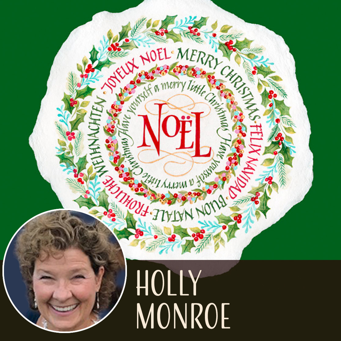 Holly Monroe - Noel Spectacular Circular Calligraphy